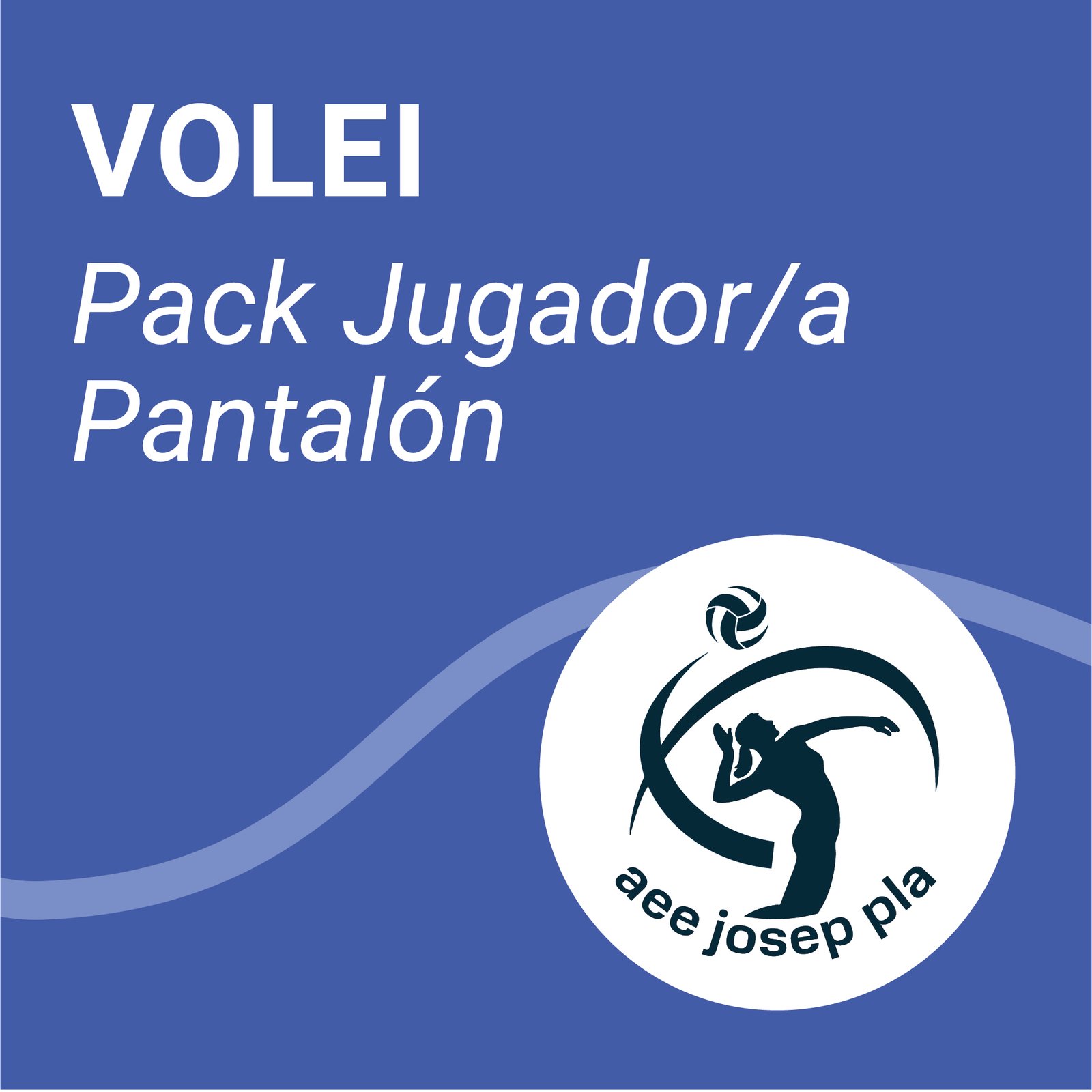 Pack  Voleibol AEE JOSEP PLA Jugador/a con Pantalón